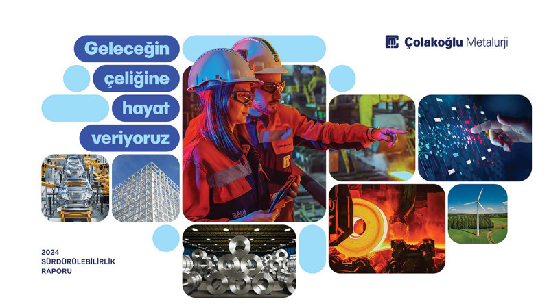 Çolakoğlu Metalurji 2024 Sürdürülebilirlik Raporu’nu Yayımladı
