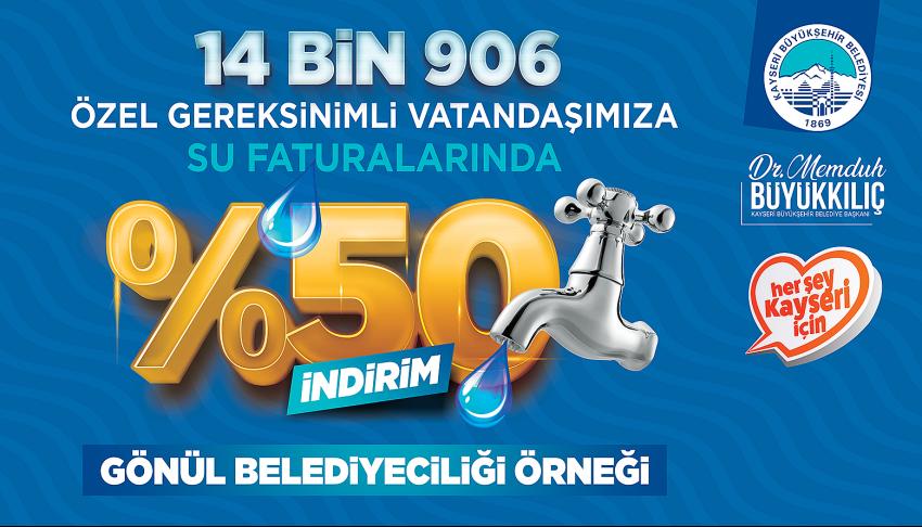 14 Bin 906 Kişiye Su Faturasında Yüzde 50 İndirim