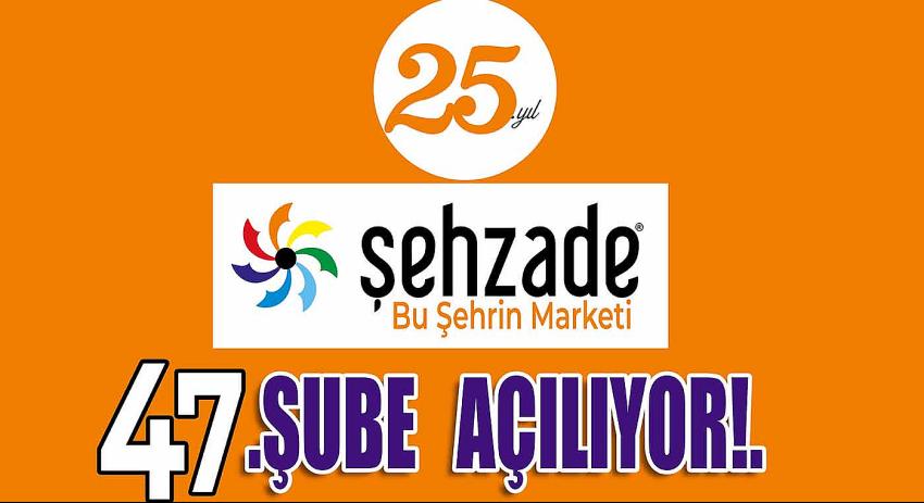 Şehzade Market 47. Şubesini Erciyesevler’de Açıyor