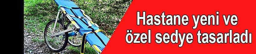 KAYSERİ DEVLET HASTANESİ’NDEN TOTDOĞA SEDYESİ