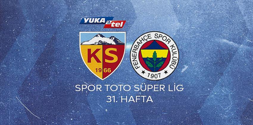 KAYSERİSPOR 0 – FENERBAHÇE 4 (MAÇ SONUCU)