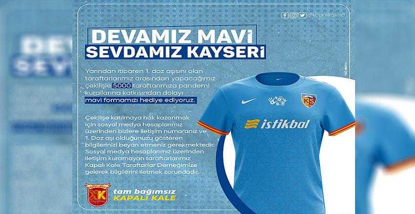 COVİD 19 AŞISI OLANA KAYSERİSPOR FORMASI HEDİYE