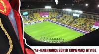 Süper Kupa provokasyonuna soruşturma