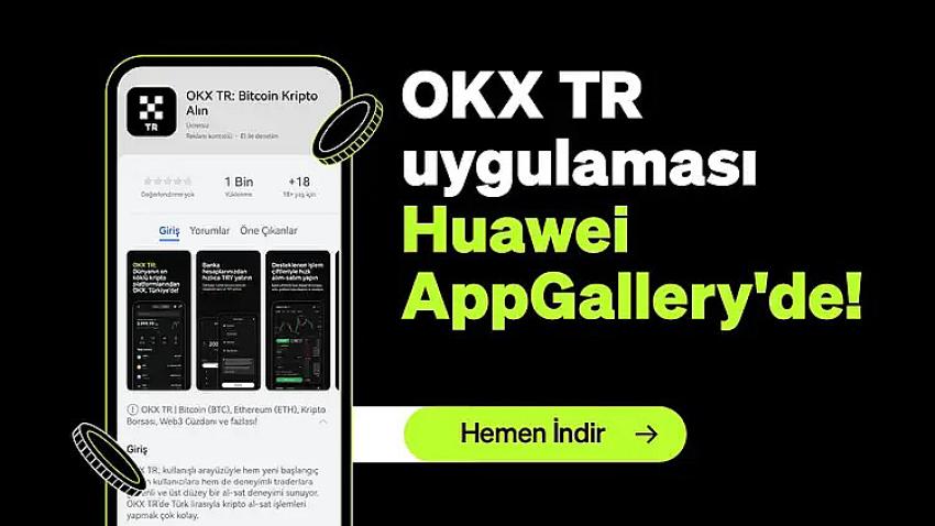 Kripto borsasının yerel mobil uygulaması, Huawei AppGallery’de yayına alındı