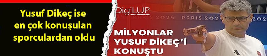 Milyonlar Yusuf Dikeç’i Konuştu